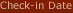 Check-in Date