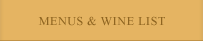 Menus and Wine List