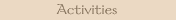 Activities